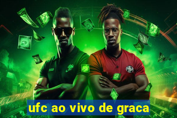 ufc ao vivo de graca